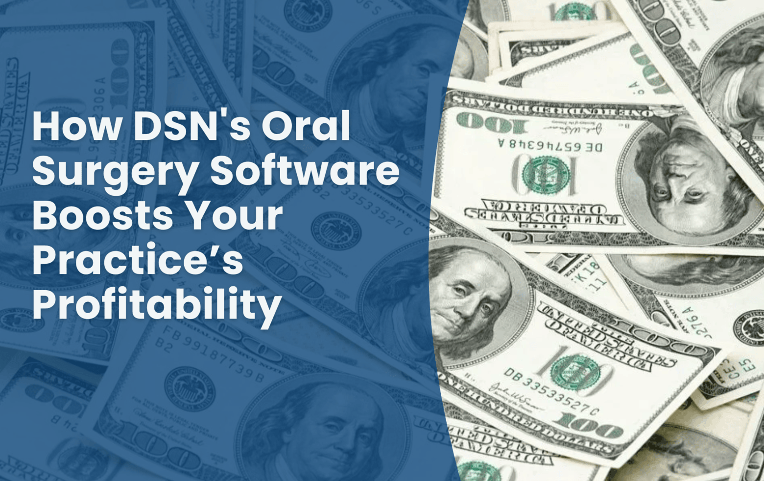 How DSN’s Oral Surgery Software Boosts Your Practice’s Profitability