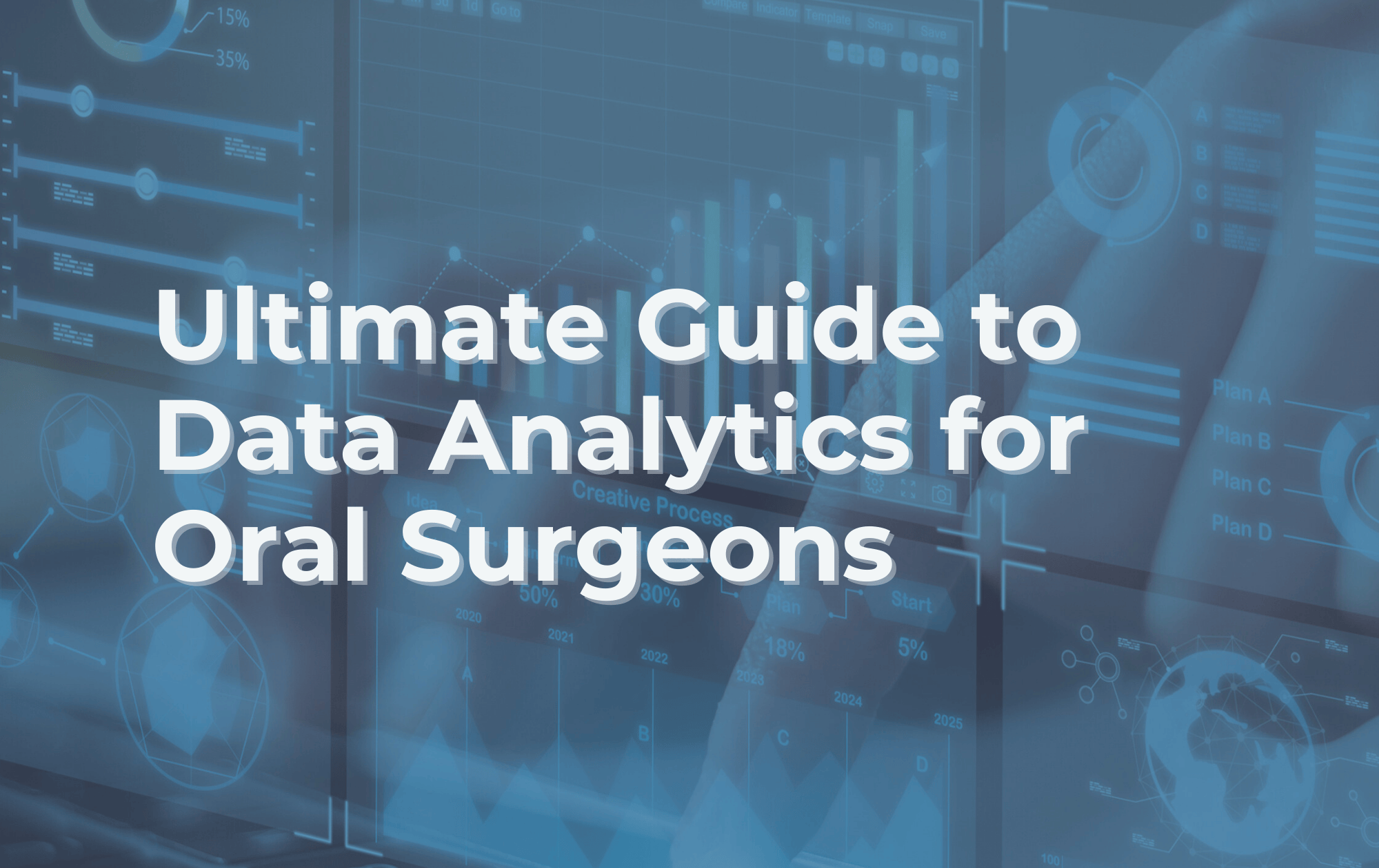 Ultimate Guide to Data Analytics for Oral Surgeons