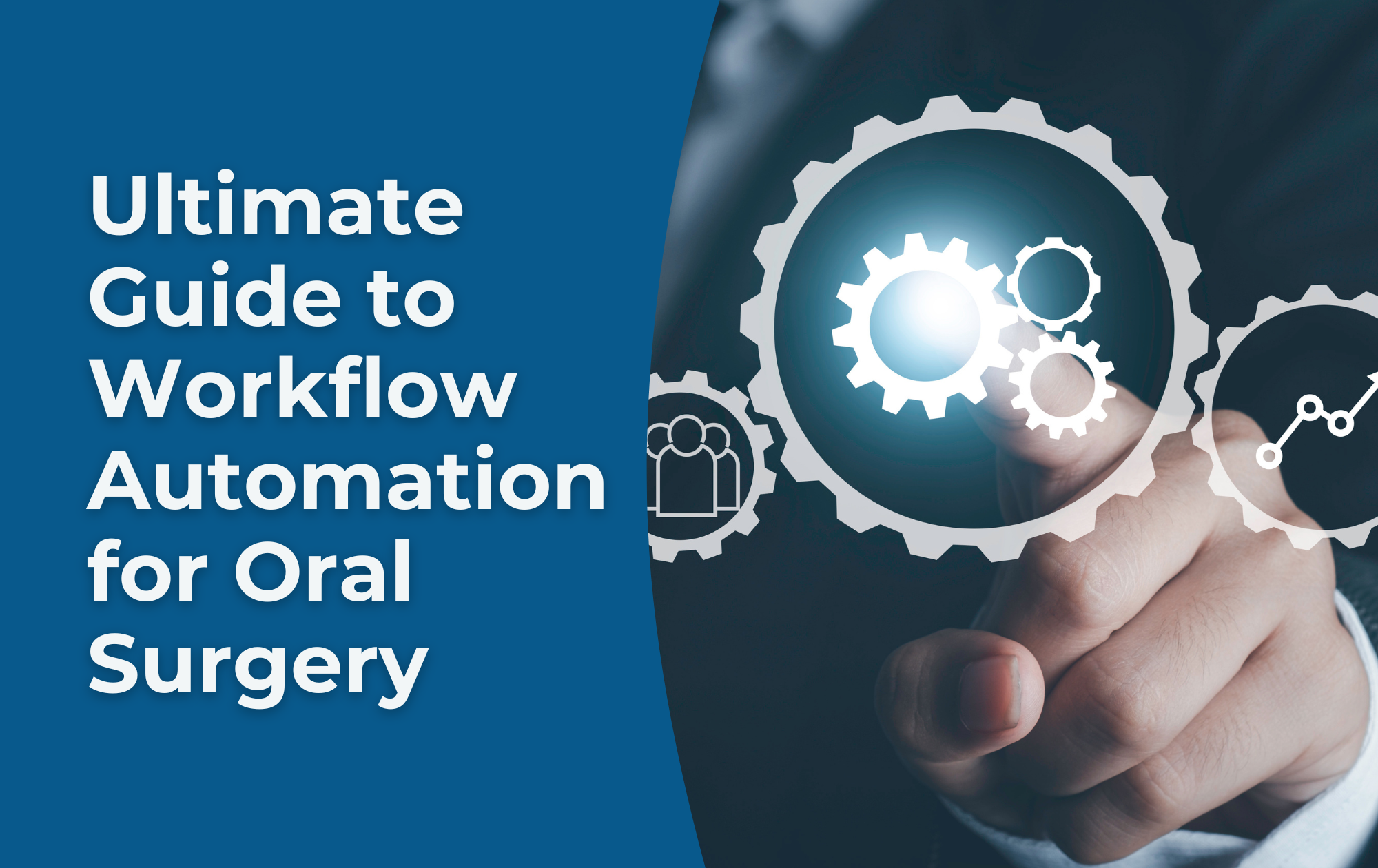 Ultimate Guide to Workflow Automation for Oral Surgeons