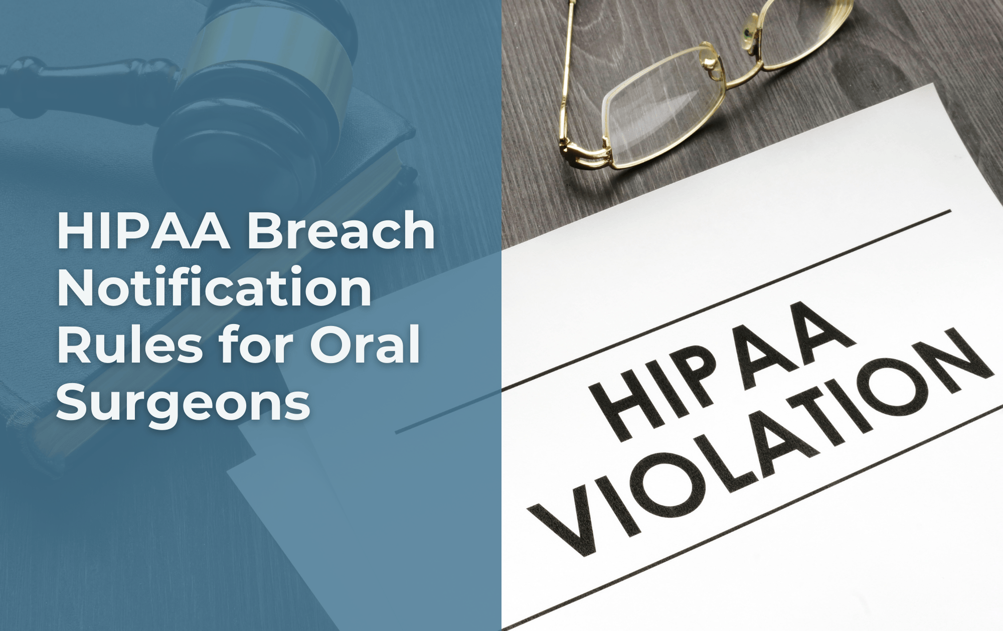 HIPAA Breach Notification Rules for Oral Surgeons