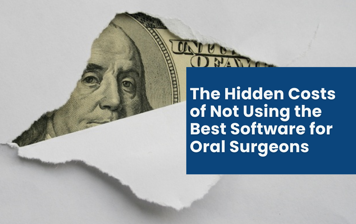 The Hidden Costs of Not Using the Best Software for Oral Surgeons