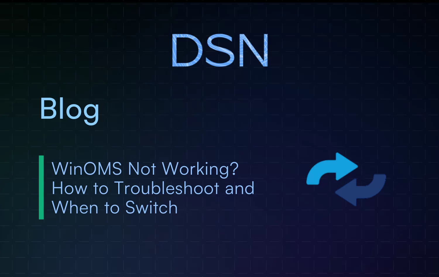 WinOMS Not Working? How to Troubleshoot and When to Switch