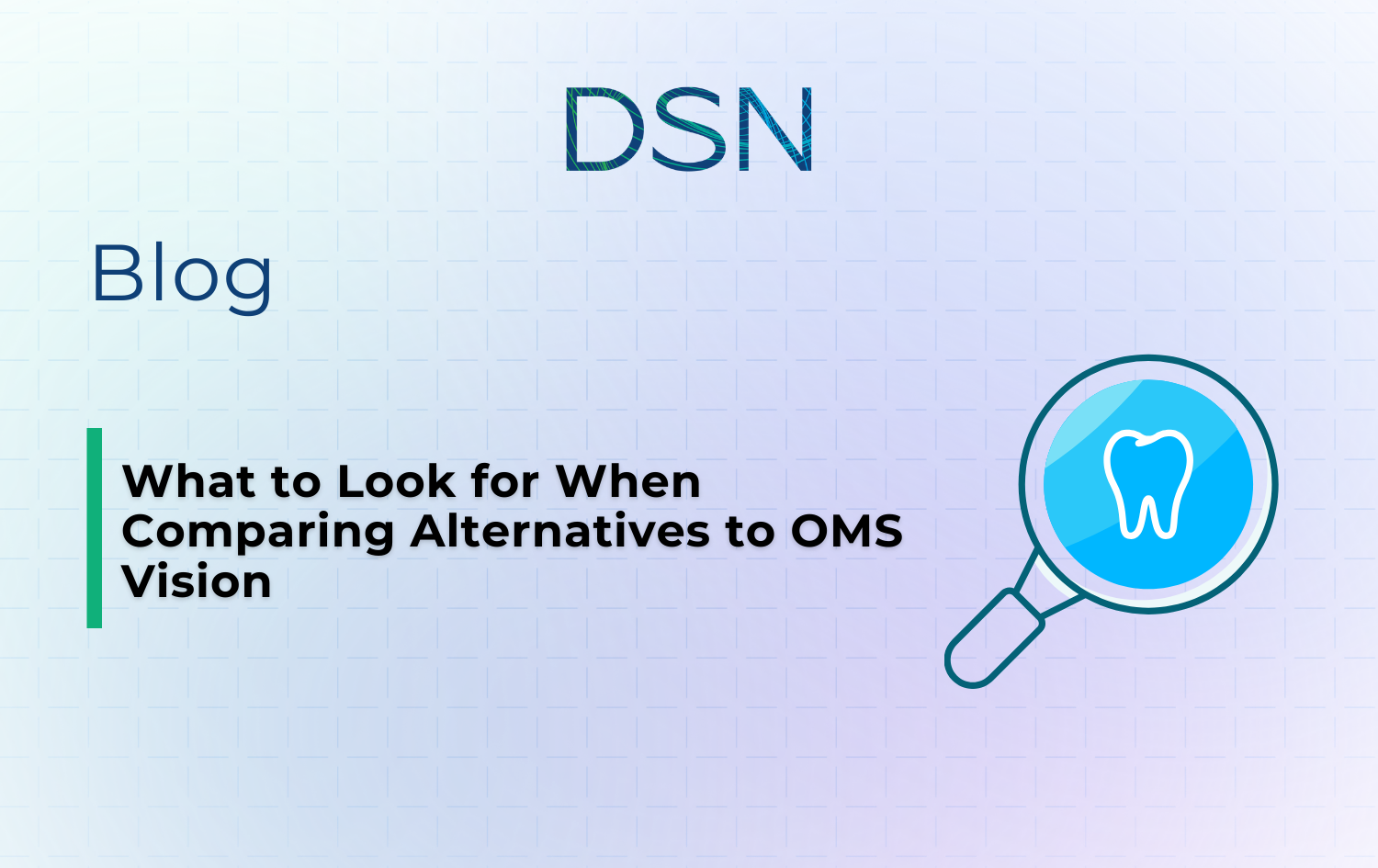 What to Look for When Comparing Alternatives to OMS Vision