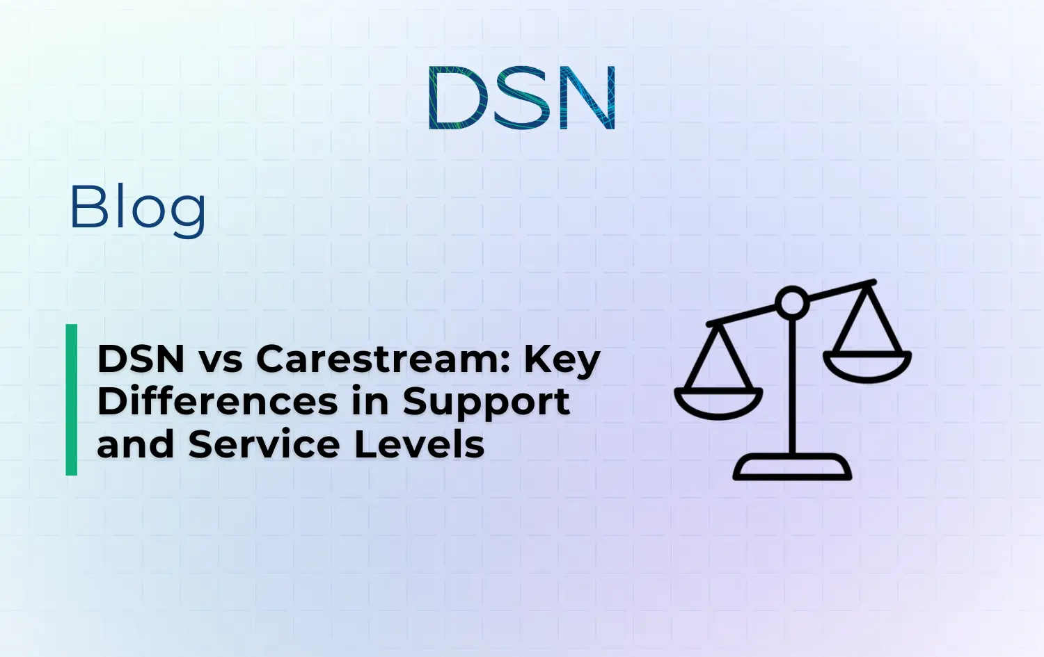 DSN vs Carestream: Key Differences in Support and Service Levels