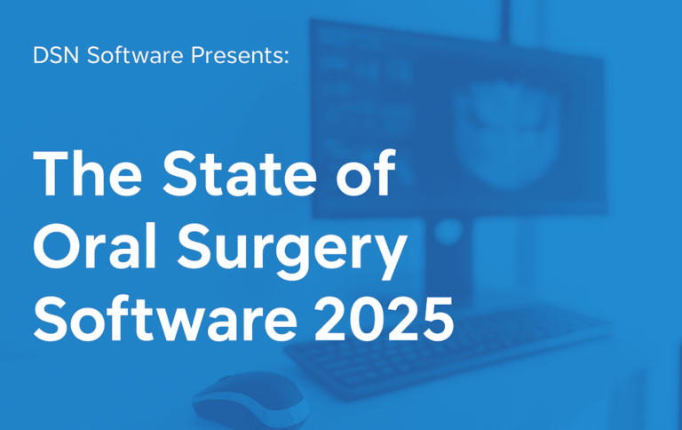 The State of Oral Surgery Software 2025