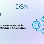 7 Must-Have Features in an OMS Vision Alternative