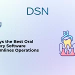 6 Ways the Best Oral Surgery Software Streamlines Operations