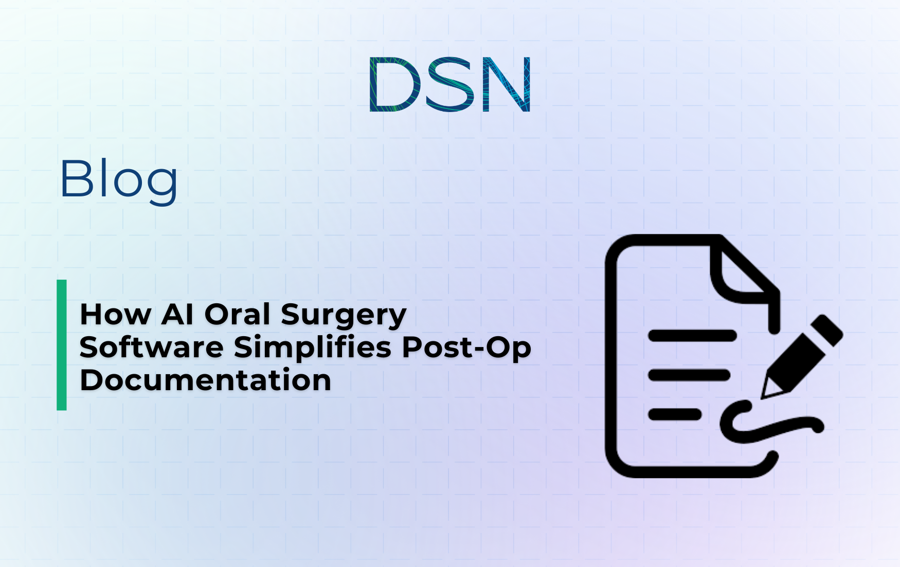 How AI Oral Surgery Software Simplifies Post-Op Documentation