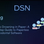 Stop Drowning in Paper: A 5-Step Guide to Paperless Periodontal Software