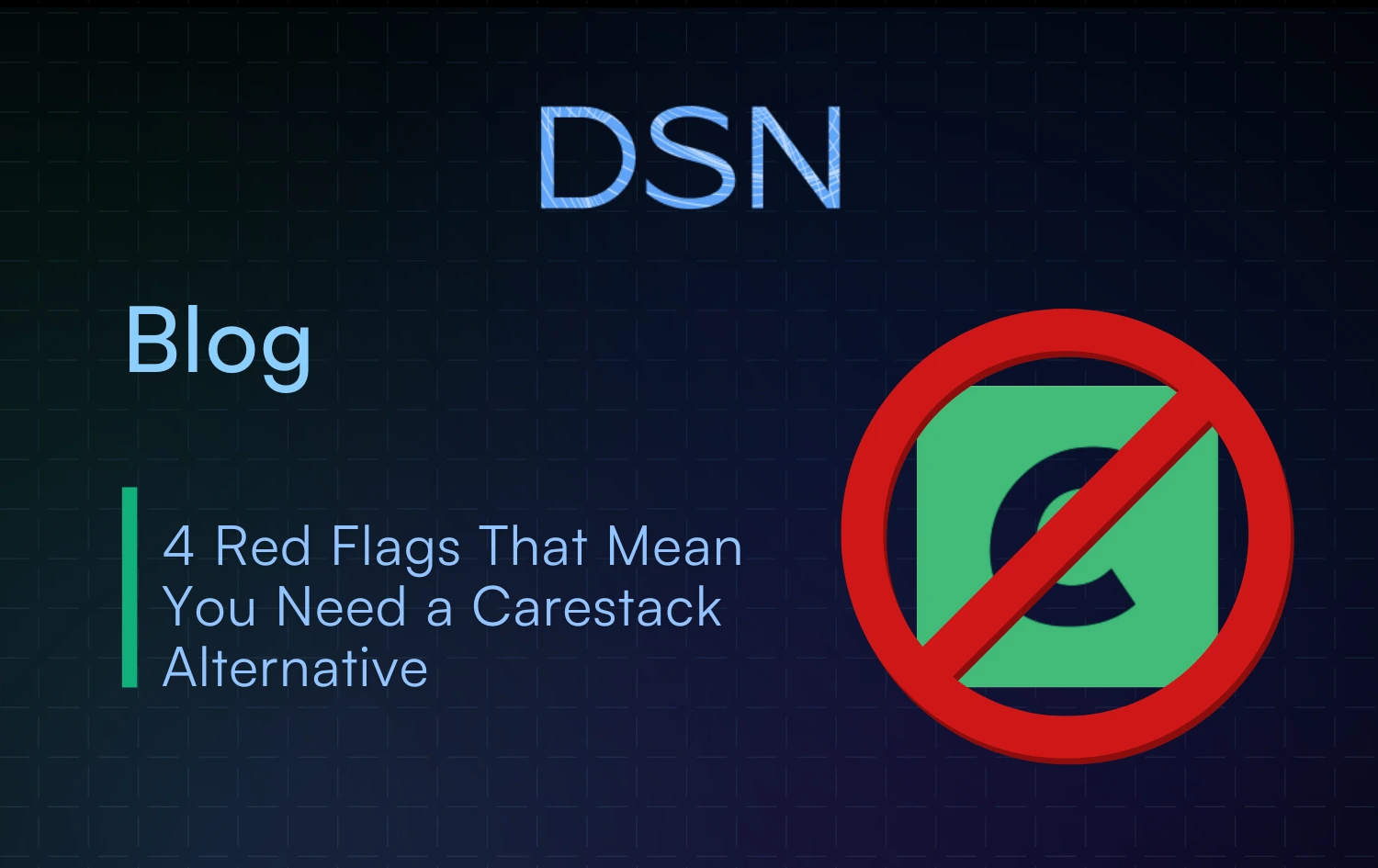 4 Red Flags That Mean You Need a Carestack Alternative