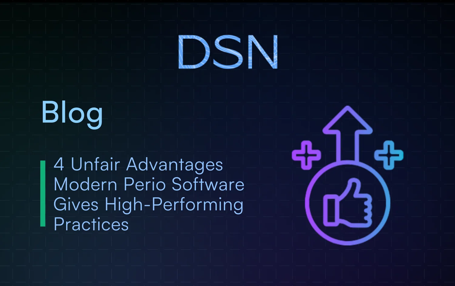 4 Unfair Advantages Modern Perio Software Gives High-Performing Practices