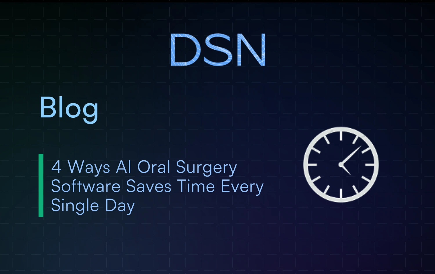 4 Ways AI Oral Surgery Software Saves Time Every Single Day