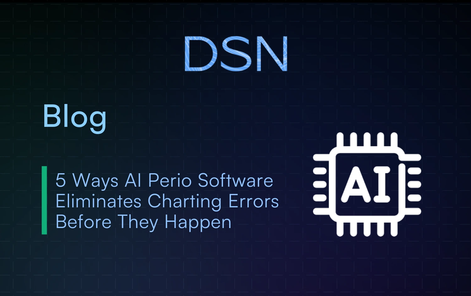 5 Ways AI Perio Software Eliminates Charting Errors Before They Happen