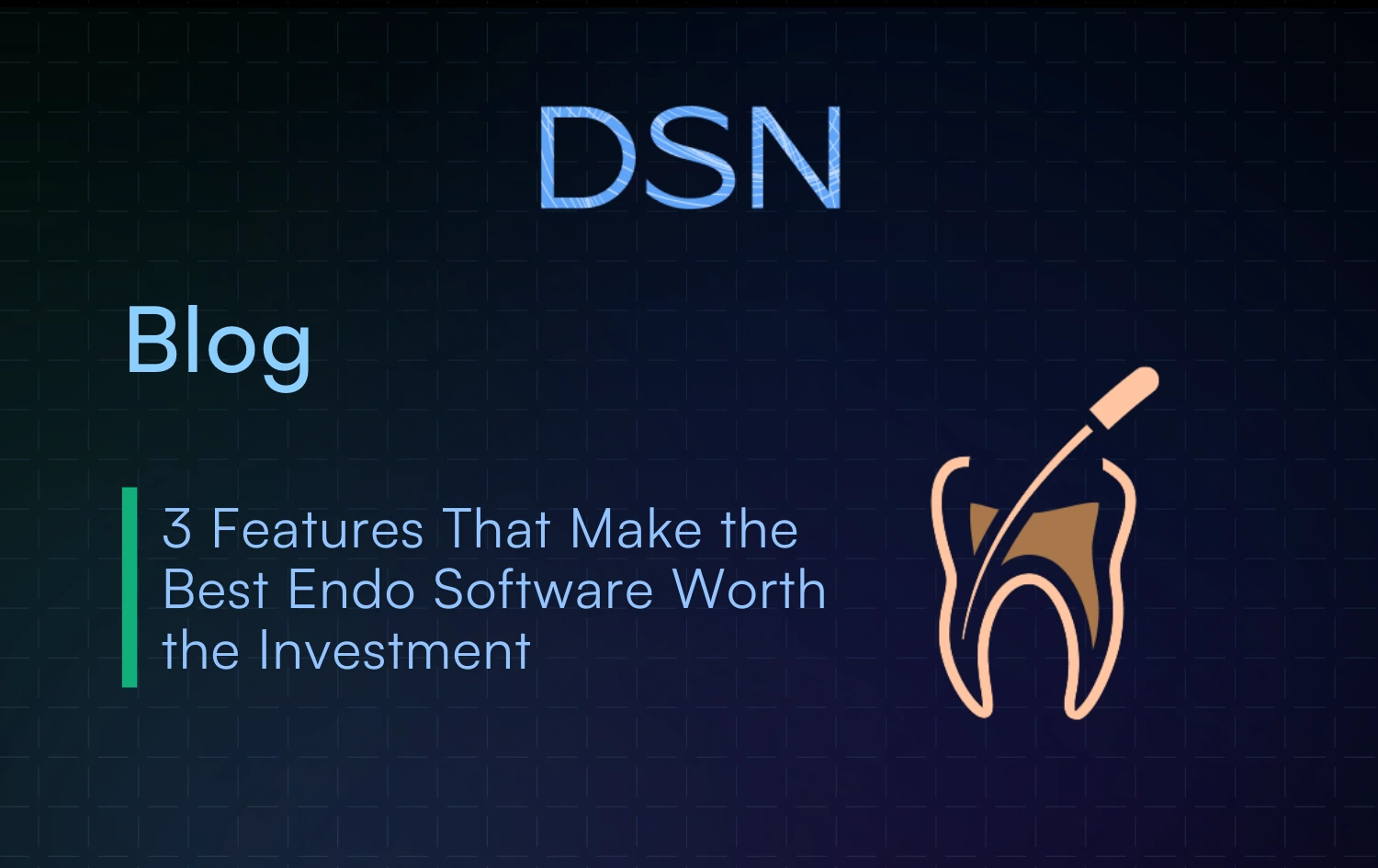 3 Features That Make the Best Endo Software Worth the Investment