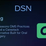 4 Reasons OMS Practices Need a Carestack Alternative Built for Oral Surgery