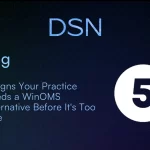 5 Signs Your Practice Needs a WinOMS Alternative Before It's Too Late