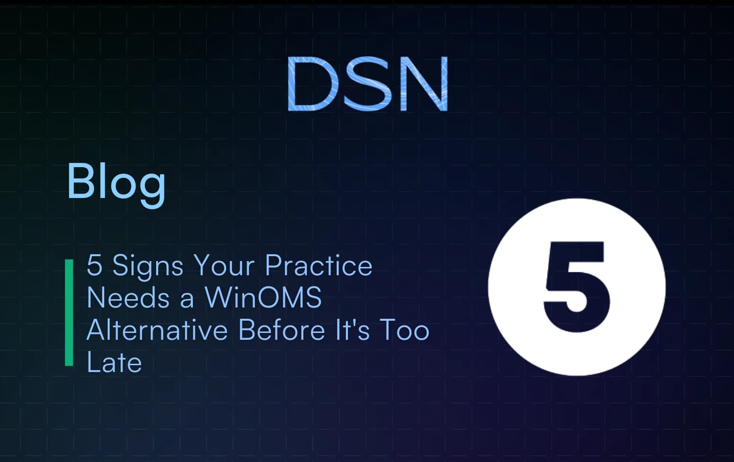 5 Signs Your Practice Needs a WinOMS Alternative Before It's Too Late