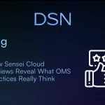 How Sensei Cloud Reviews Reveal What OMS Practices Really Think