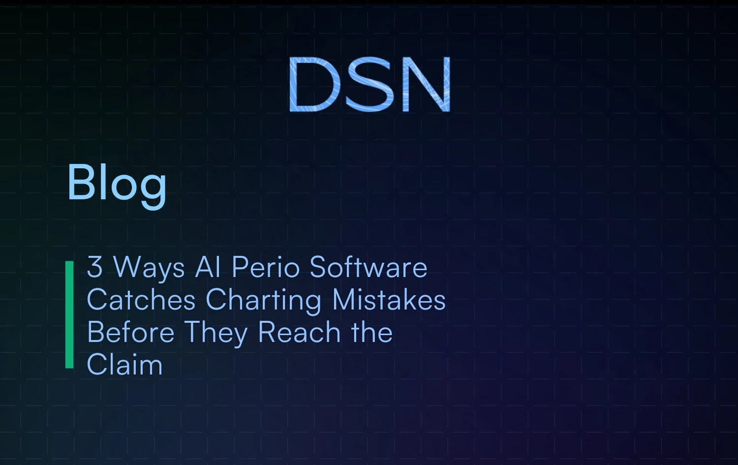 3_Ways_AI_Perio_Software_Catches_Charting_Mistakes_Before_They_Reach_the_Claim