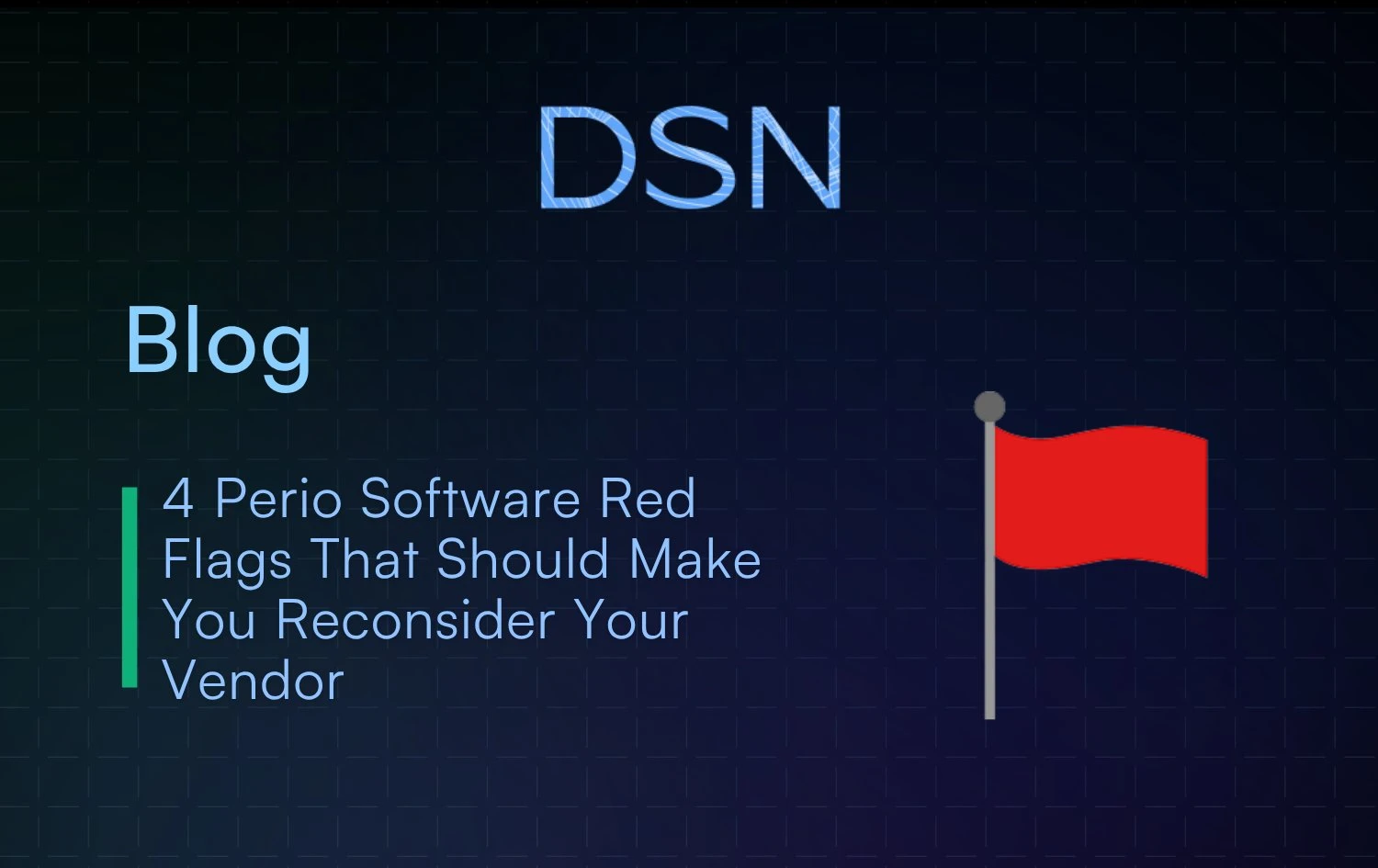 4_Perio_Software_Red_Flags_That_Should_Make_You_Reconsider_Your_Vendor