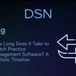 How_Long_Does_It_Take_to_Switch_Practice_Management_Software__A_Realistic_Timeline