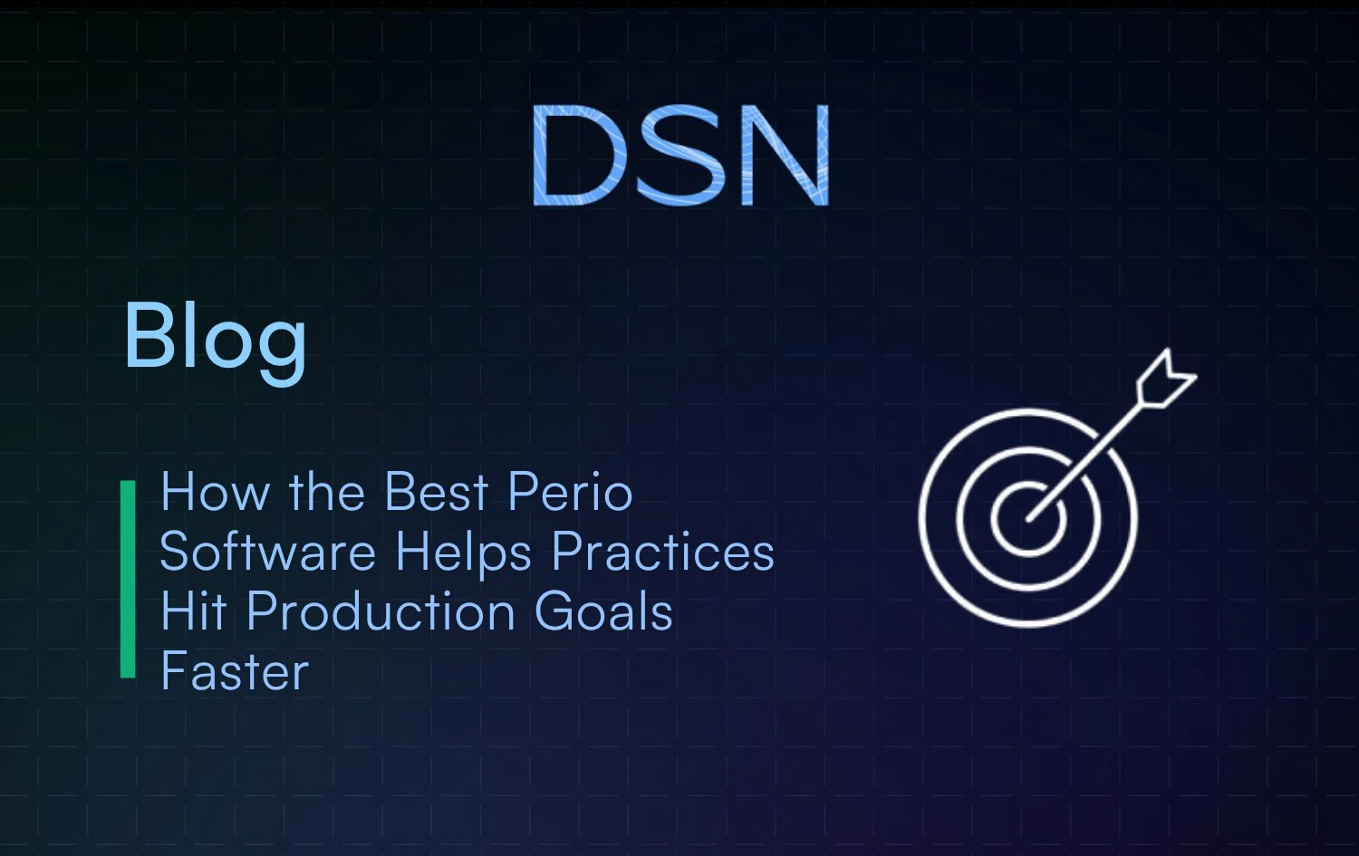 How_the_Best_Perio_Software_Helps_Practices_Hit_Production_Goals_Faster