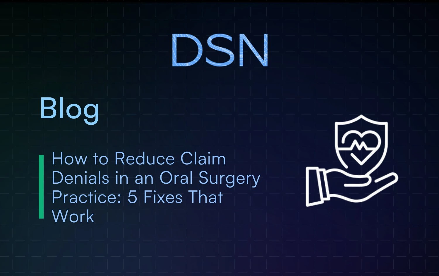 How_to_Reduce_Claim_Denials_in_an_Oral_Surgery_Practice__5_Fixes_That_Work