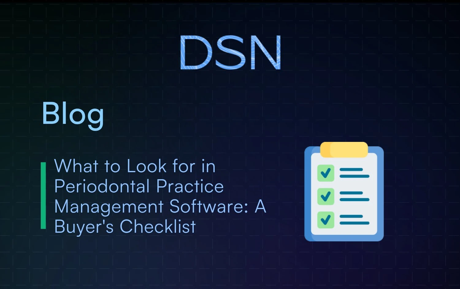 What_to_Look_for_in_Periodontal_Practice_Management_Software__A_Buyer_s_Checklist