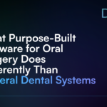 4 Reasons Cloud Oral Surgery Software Wins for Multi-Surgeon Teams