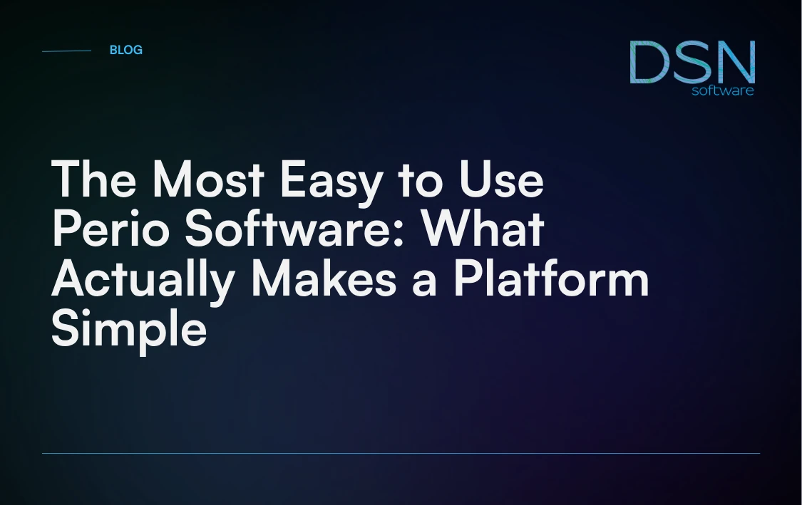 The_Most_Easy_to_Use_Perio_Software__What_Actually_Makes_a_Platform_Simple