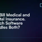 We_Bill_Medical_and_Dental_Insurance__Which_Software_Handles_Both