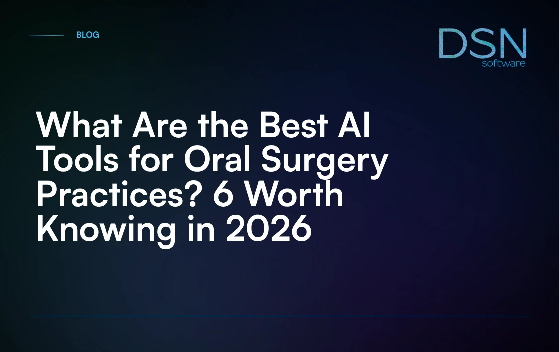 What_Are_the_Best_AI_Tools_for_Oral_Surgery_Practices__6_Worth_Knowing_in_2026