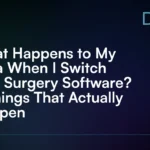 What_Happens_to_My_Data_When_I_Switch_Oral_Surgery_Software__5_Things_That_Actually_Happen