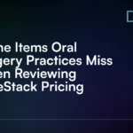5 line items oral surgery practices miss when reviewing carestack pricing